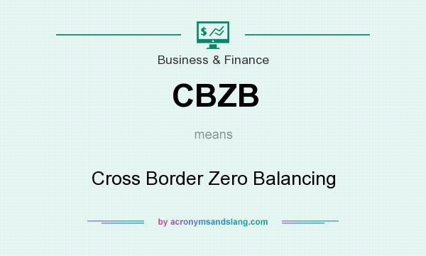 What does CBZB mean? It stands for Cross Border Zero Balancing