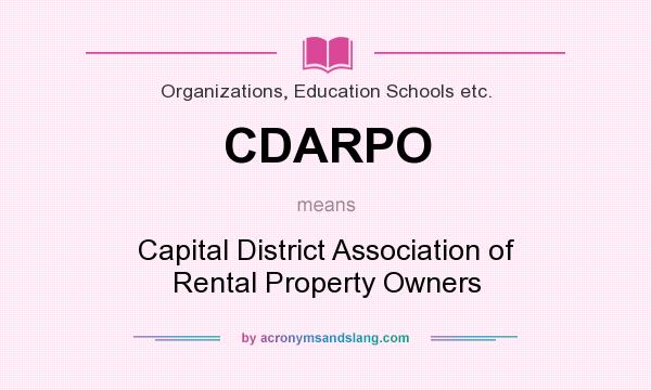 What does CDARPO mean? It stands for Capital District Association of Rental Property Owners
