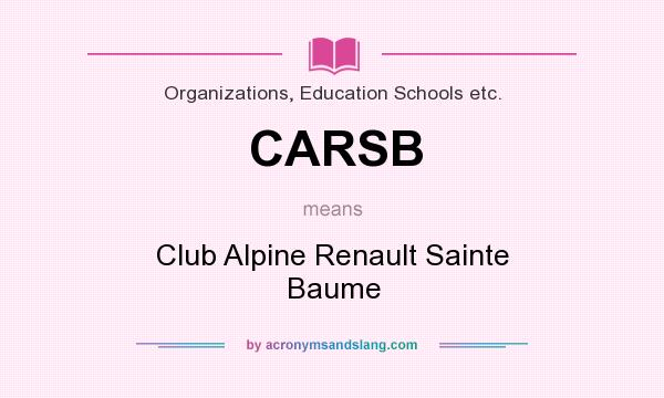 What does CARSB mean? It stands for Club Alpine Renault Sainte Baume