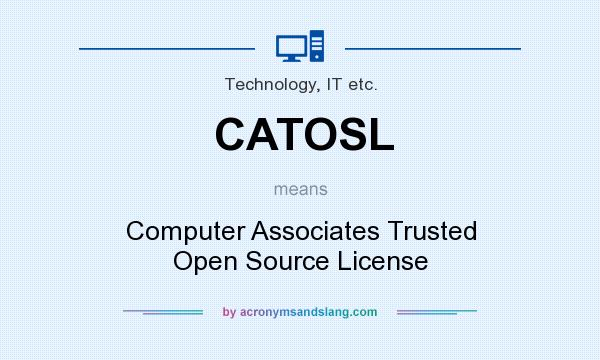 What does CATOSL mean? It stands for Computer Associates Trusted Open Source License