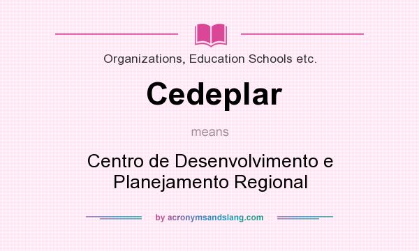 What does Cedeplar mean? It stands for Centro de Desenvolvimento e Planejamento Regional