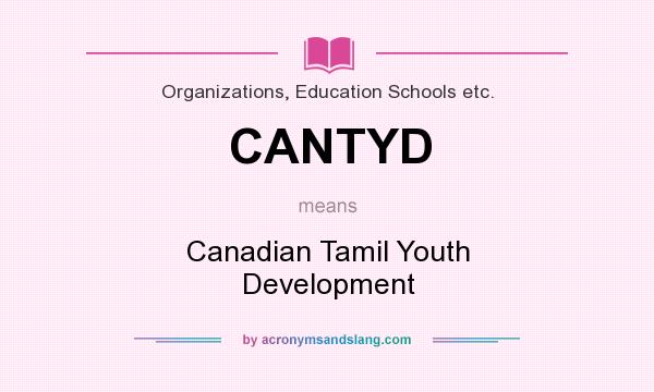 What does CANTYD mean? It stands for Canadian Tamil Youth Development