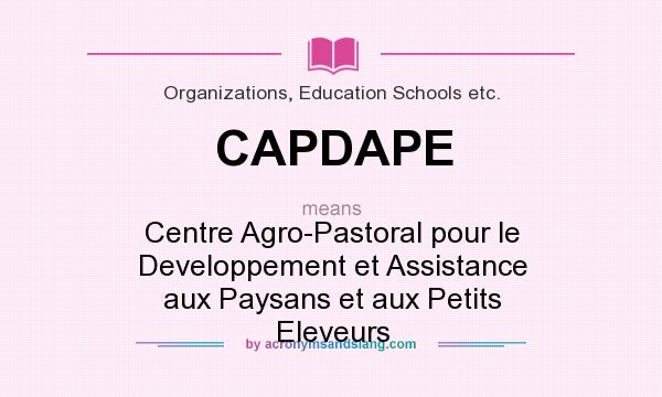 What does CAPDAPE mean? It stands for Centre Agro-Pastoral pour le Developpement et Assistance aux Paysans et aux Petits Eleveurs