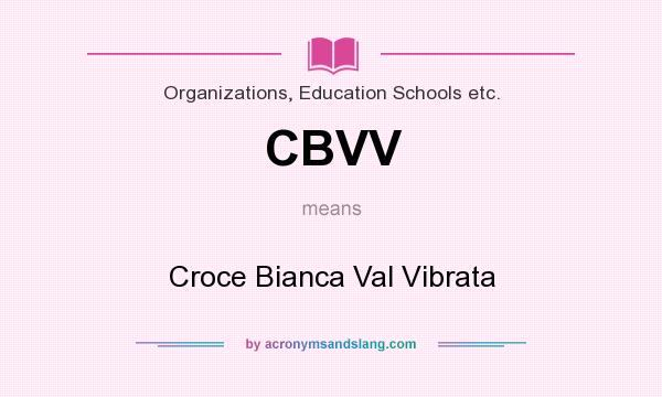 What does CBVV mean? It stands for Croce Bianca Val Vibrata