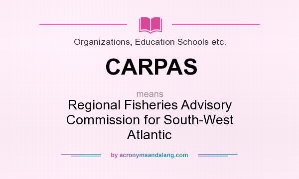 What does CARPAS mean? It stands for Regional Fisheries Advisory Commission for South-West Atlantic