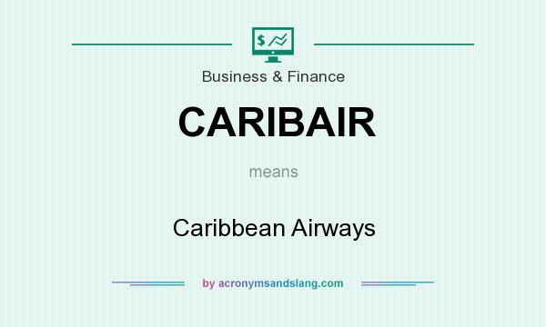 What does CARIBAIR mean? It stands for Caribbean Airways