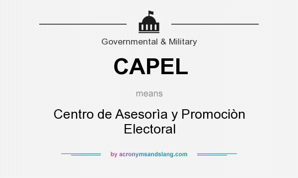 What does CAPEL mean? It stands for Centro de Asesorìa y Promociòn Electoral