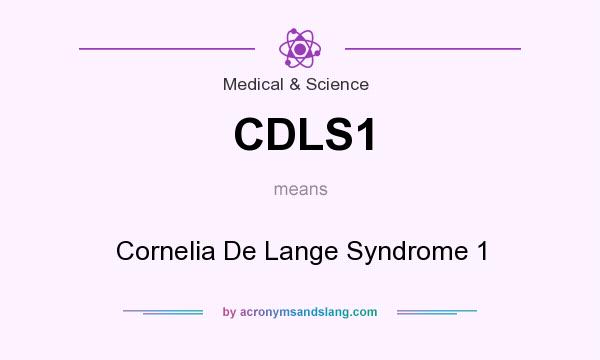 What does CDLS1 mean? It stands for Cornelia De Lange Syndrome 1