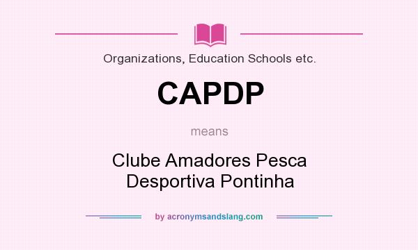 What does CAPDP mean? It stands for Clube Amadores Pesca Desportiva Pontinha