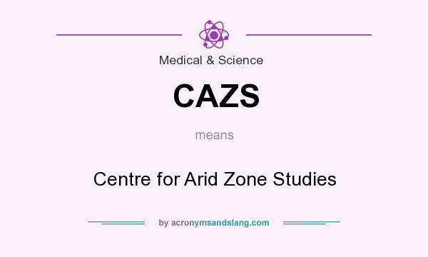 What does CAZS mean? It stands for Centre for Arid Zone Studies
