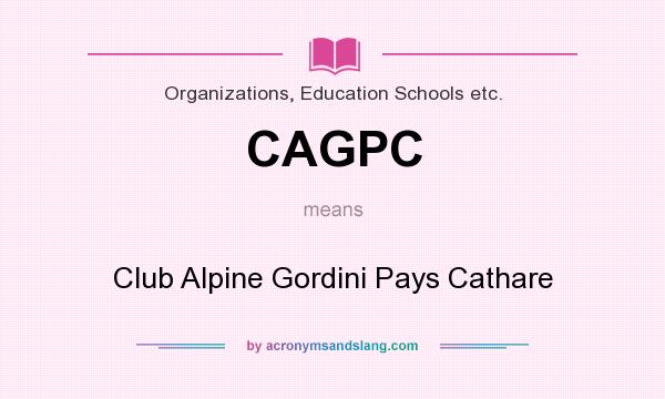 What does CAGPC mean? It stands for Club Alpine Gordini Pays Cathare
