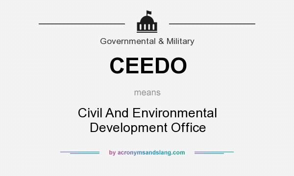 What does CEEDO mean? It stands for Civil And Environmental Development Office