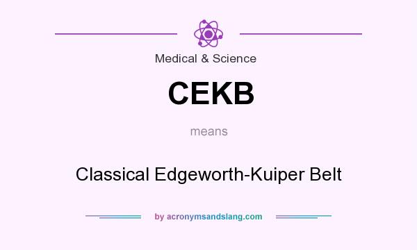 What does CEKB mean? It stands for Classical Edgeworth-Kuiper Belt