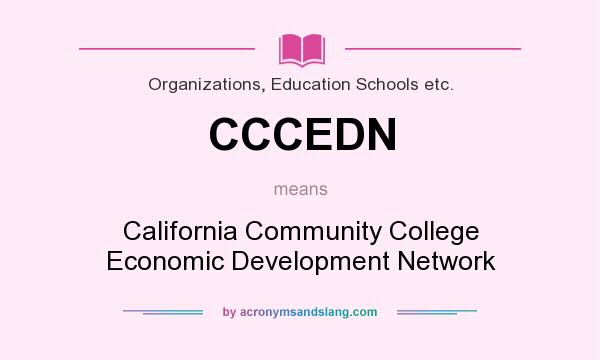 What does CCCEDN mean? It stands for California Community College Economic Development Network