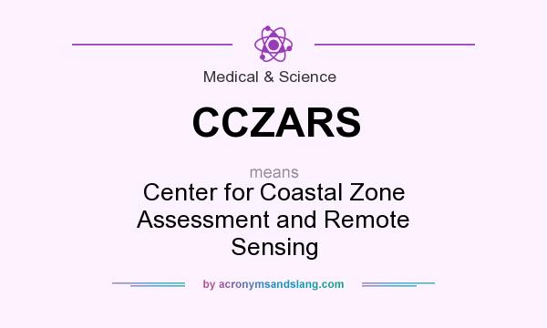 What does CCZARS mean? It stands for Center for Coastal Zone Assessment and Remote Sensing