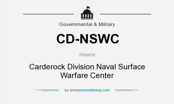 What does CD-NSWC mean? It stands for Carderock Division Naval Surface Warfare Center