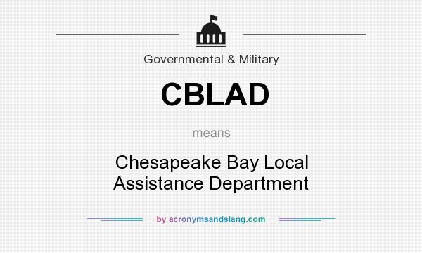 What does CBLAD mean? It stands for Chesapeake Bay Local Assistance Department