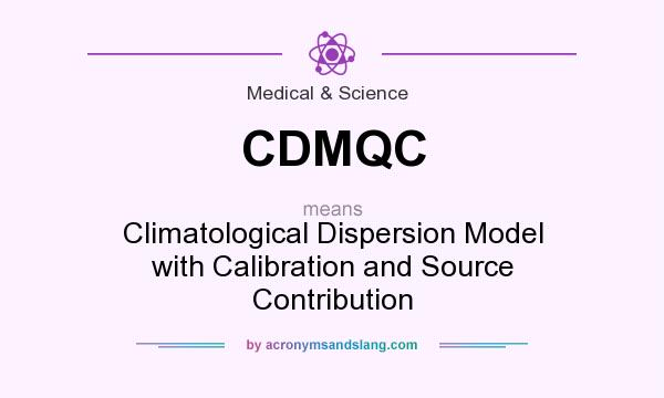 What does CDMQC mean? It stands for Climatological Dispersion Model with Calibration and Source Contribution