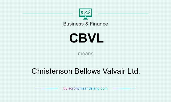 What does CBVL mean? It stands for Christenson Bellows Valvair Ltd.