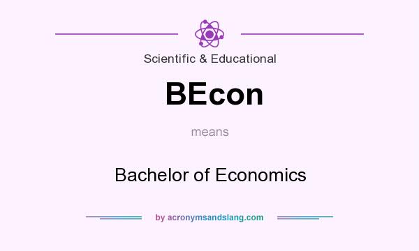 What does BEcon mean? It stands for Bachelor of Economics