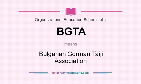 What does BGTA mean? It stands for Bulgarian German Taiji Association