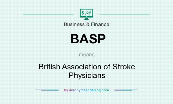 What does BASP mean? It stands for British Association of Stroke Physicians