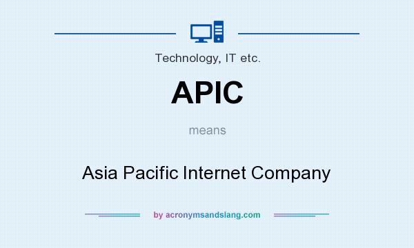 What does APIC mean? It stands for Asia Pacific Internet Company