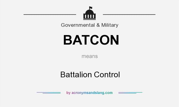 What does BATCON mean? It stands for Battalion Control