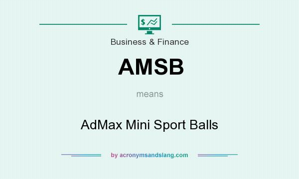 What does AMSB mean? It stands for AdMax Mini Sport Balls