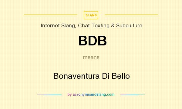 What does BDB mean? It stands for Bonaventura Di Bello