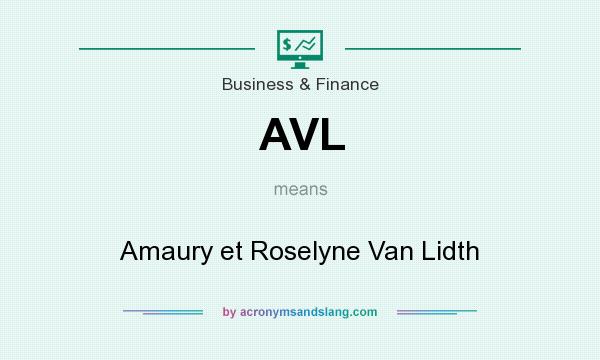 What does AVL mean? It stands for Amaury et Roselyne Van Lidth