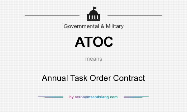 What does ATOC mean? It stands for Annual Task Order Contract