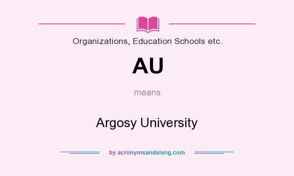 What does AU mean? It stands for Argosy University