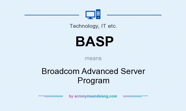 What does BASP mean? It stands for Broadcom Advanced Server Program