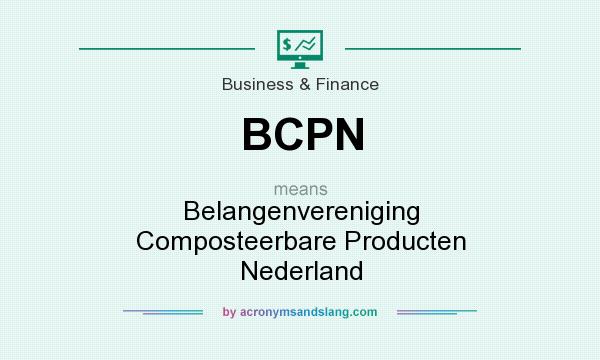 What does BCPN mean? It stands for Belangenvereniging Composteerbare Producten Nederland