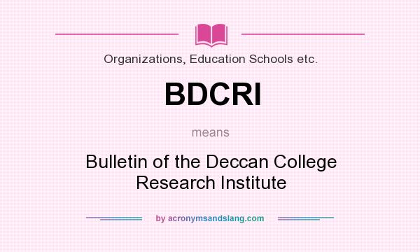 What does BDCRI mean? It stands for Bulletin of the Deccan College Research Institute