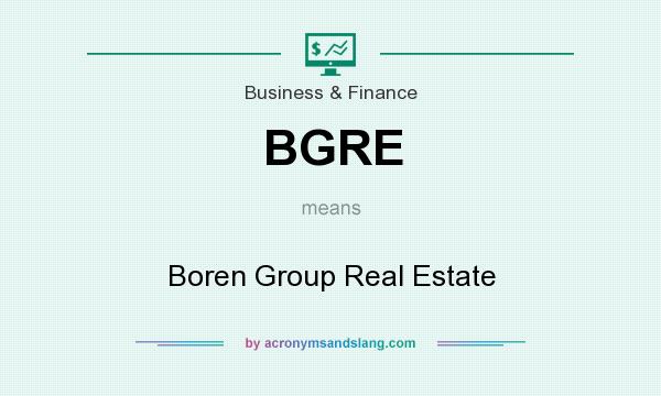 What does BGRE mean? It stands for Boren Group Real Estate