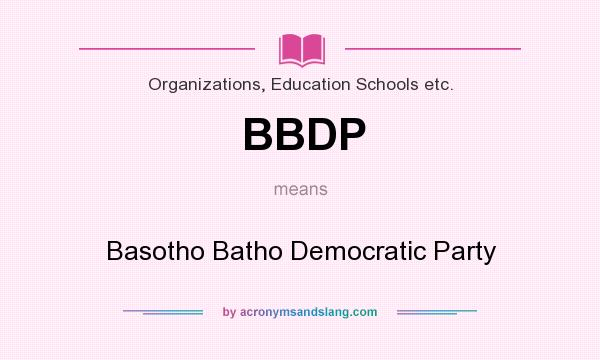 What does BBDP mean? It stands for Basotho Batho Democratic Party