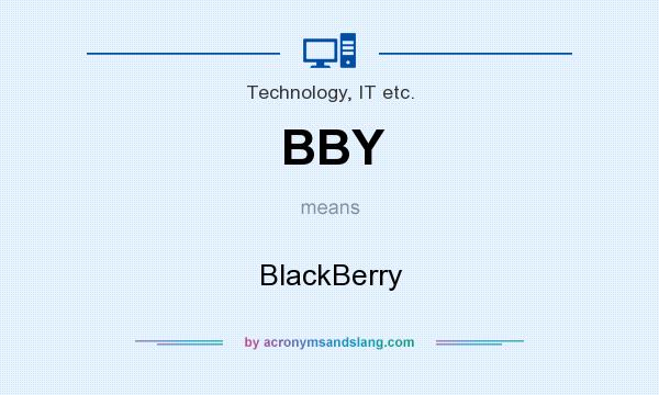 What does BBY mean? It stands for BlackBerry