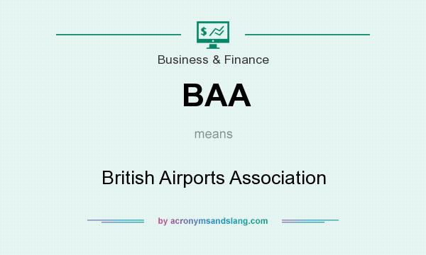 What does BAA mean? It stands for British Airports Association