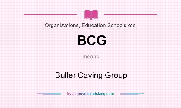 What does BCG mean? It stands for Buller Caving Group