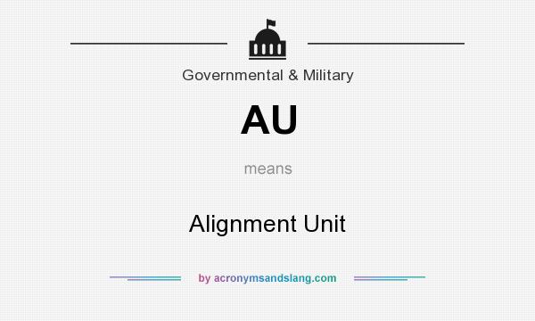 What does AU mean? It stands for Alignment Unit