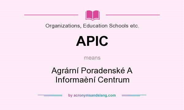 What does APIC mean? It stands for Agrární Poradenské A Informaèní Centrum