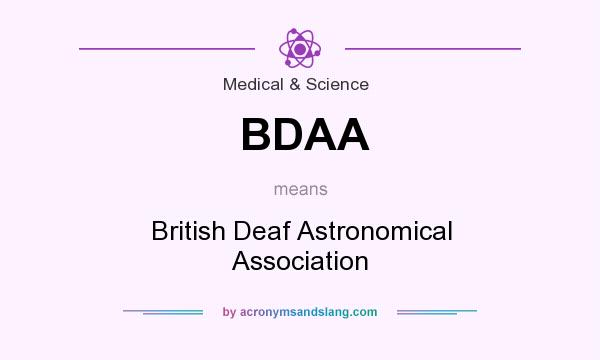 What does BDAA mean? It stands for British Deaf Astronomical Association