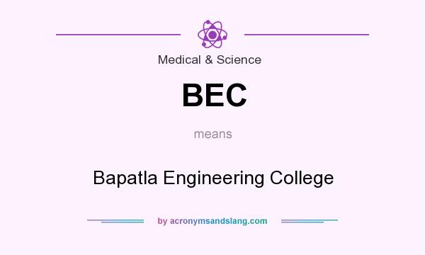 What does BEC mean? It stands for Bapatla Engineering College