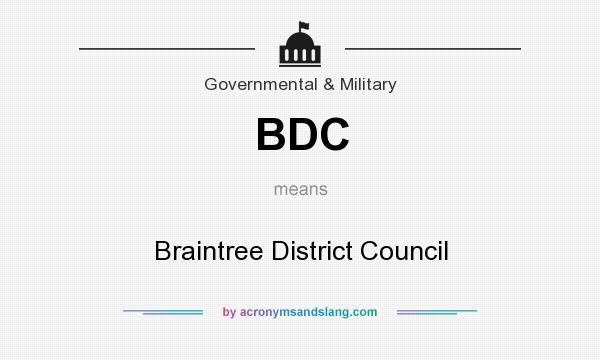 What does BDC mean? It stands for Braintree District Council
