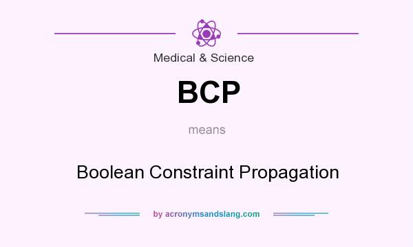 What does BCP mean? It stands for Boolean Constraint Propagation