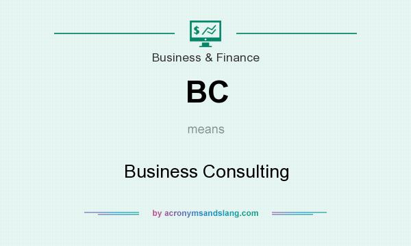 What does BC mean? It stands for Business Consulting