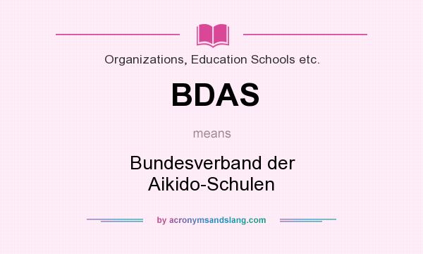What does BDAS mean? It stands for Bundesverband der Aikido-Schulen