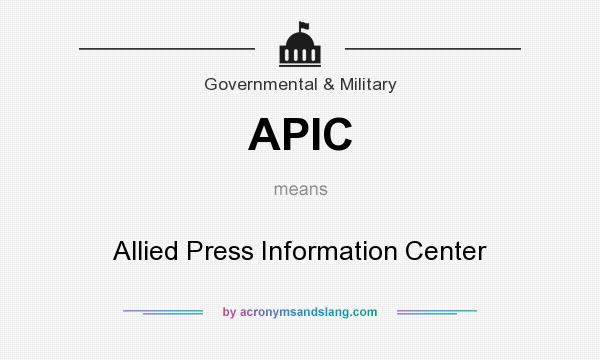 What does APIC mean? It stands for Allied Press Information Center